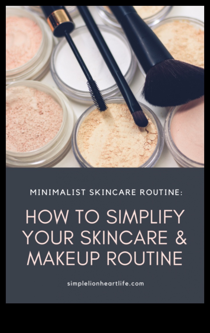 Frumusețe minimalistă: arta de a simplifica rutina cu machiajul natural