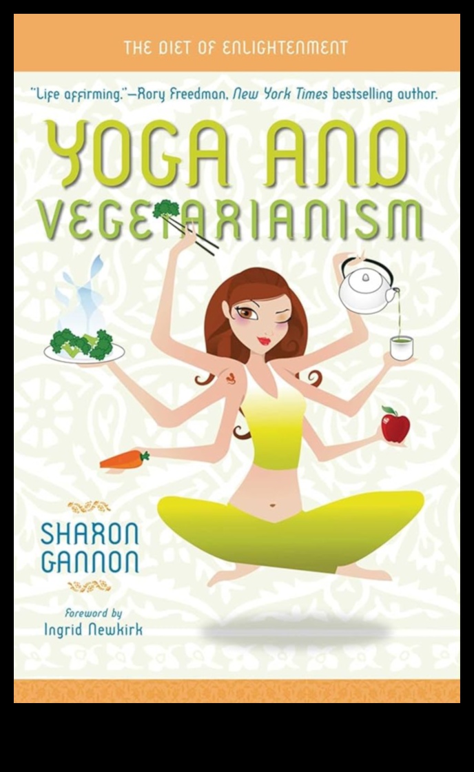 Veganismul și yoga: cultivarea armoniei minții-corp