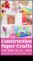 Crafturi de hârtie proiecte distractive și ușoare pentru copii de toate vârstele